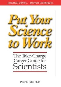 bokomslag Put Your Science to Work