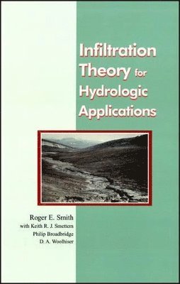 Roger E. Smith, Smith, Roger E Smith - Infiltration Theory for Hydrologic Applications, Häftad
