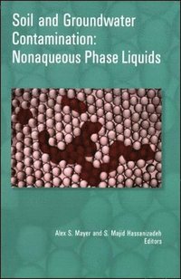 bokomslag Soil and Groundwater Contamination - Nonaqueous Phase Liquids