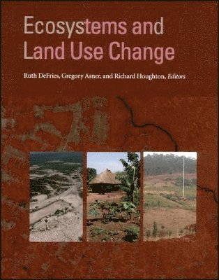 Ecosystems and Land Use Change 1