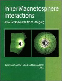 bokomslag Inner Magnetosphere Interactions - New Perspectives From Imaging, Geophysical Monograph 159
