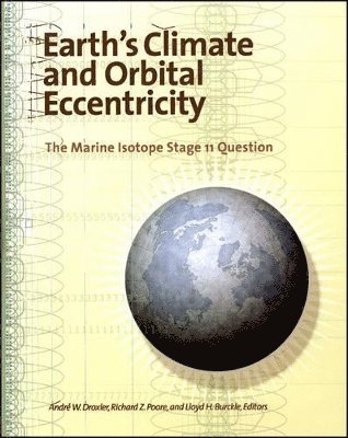 André W. Droxler, Richard Z. Poore, Lloyd H. Burckle - Earth's Climate and Orbital Eccentricity, Inbunden