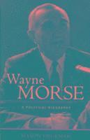 bokomslag Wayne Morse