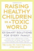 bokomslag Raising Healthy Children in a Toxic World