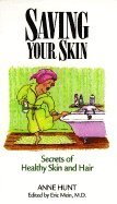 Anne Hunt, Anne HuntEdited by Eric Meir, Eric A. Mein - Saving Your Skin: Holistic Tips for Healthy Skin and Hair, Häftad