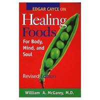 bokomslag Edgar Cayce on Healing Foods for Body, Mind, and Spirit