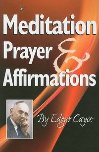 bokomslag Meditation, Prayer & Affirmations