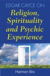 bokomslag Edgar Cayce on Religion, Spirituality and Psychic Experience