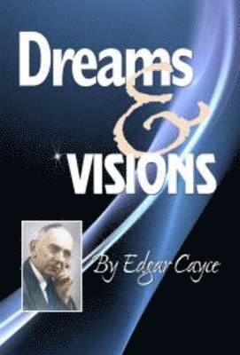 Dreams and Visions 1