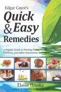 bokomslag Edgar Cayce's Quick and Easy Remedies