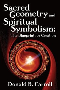 bokomslag Sacred Geometry and Spiritual Symbolism