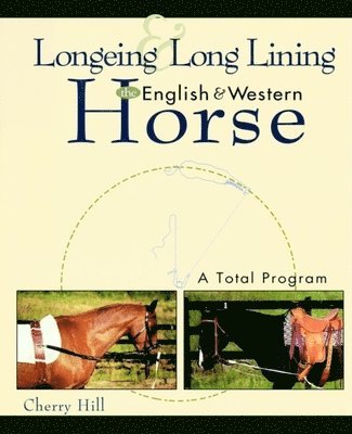 Longeing and Long Lining English and Western Horse 1
