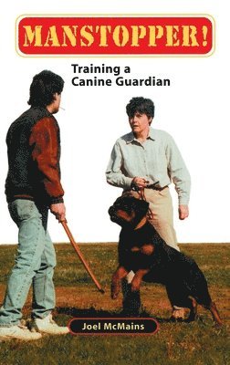 bokomslag Manstopper! : Training A Canine Guardian