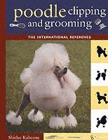 bokomslag New Complete Poodle Clipping And Grooming Book