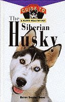 bokomslag The Siberian Husky: An Owner's Guide