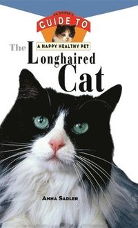 bokomslag The Longhaired Cat: An Owner's Guide to a Happy Healthy Pet