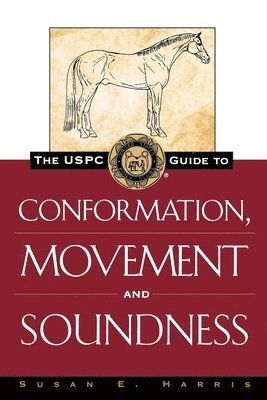 The USPC Guide to Conformation Movement and Sound 1