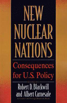 Blackwill/Carnesale, Robert D. Blackwill, Albert Carnesale - New Nuclear Nations Pb, Häftad