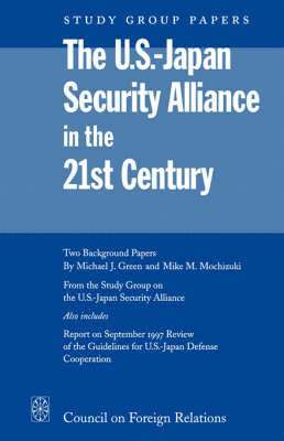 M.J. Green - US-Japan Security Alliance in the 21st Century, Häftad