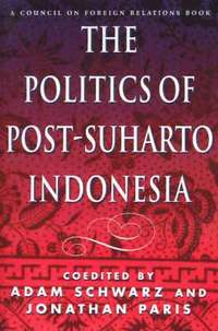 bokomslag The Politics of Post-Suharto Indonesia