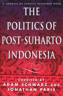 The Politics of Post-Suharto Indonesia 1