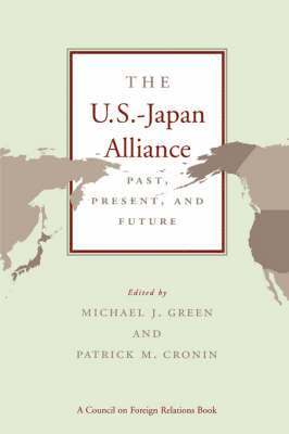Michael J. Green, Patrick M. Cronin, J. Green, Michael, M. Cronin, Patrick, M.J. Green, Patrick M. Cronin - US-Japan Alliance, Häftad