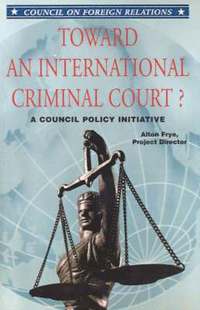 bokomslag Toward an International Criminal Court? a Council Policy Initiative
