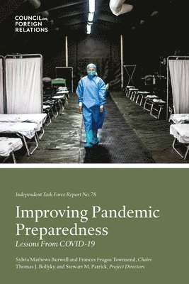 Improving Pandemic Preparedness: Lessons From COVID-19 1