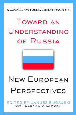 Janusz Bugajski, USA) Bugajski, Janusz (Director of the Eastern European Project, Center for Strategic and International Studies - Toward an Understanding of Russia, Häftad