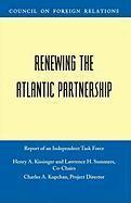 Henry a Kissinger, Lawrence H Summers, Charles A Kupchan - Renewing the Atlantic Partnership, Häftad