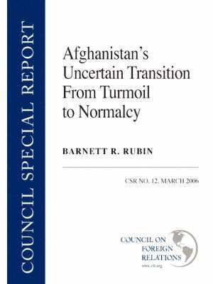 Afghanistan's Uncertain Transition from Turmoil to Normalcy 1