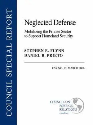 Stephen E. Flynn, Daniel B. Prieto - Neglected Defense, Häftad. Tillgänglighet: Lägg i varukorg