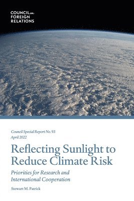 Reflecting Sunlight to Reduce Climate Risk: Priorities for Research and International Cooperation