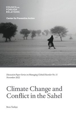 Beza Tesfaye - Climate Change and Conflict in the Sahel, Häftad. Tillgänglighet: Lägg i varukorg
