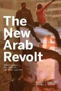 bokomslag The New Arab Revolt: What Happened, What It Means, and What Comes Next