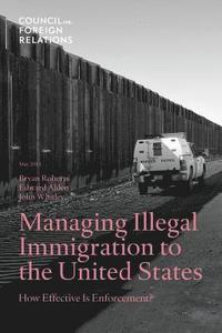 bokomslag Managing Illegal Immigration to the United States