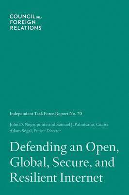 Defending an Open, Global, Secure, and Resilient Internet 1