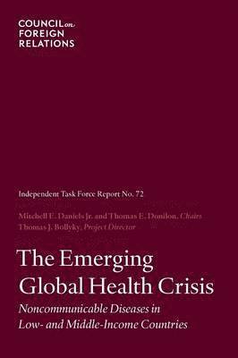 The Emerging Global Health Crisis 1