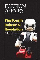 bokomslag The Fourth Industrial Revolution: A Davos Reader