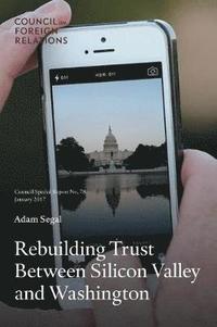 bokomslag Rebuilding Trust Between Silicon Valley and Washington