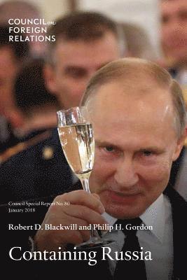 Robert D Blackwill, Philip H Gordon - Containing Russia, Häftad