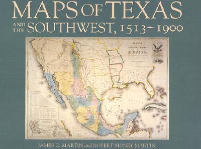 Maps of Texas and the Souwest, 1513-1900 1