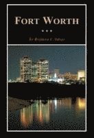 bokomslag Fort Worth: A Texas Original!