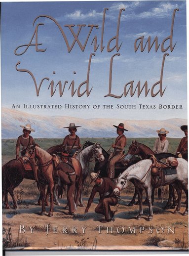 Jerry Thompson - Wild and Vivid Land, Häftad