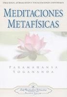 bokomslag Meditaciones Metafisicas: Oraciones, Afirmaciones y Visualizaciones Universales = Self-Realization Fellowship