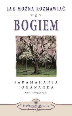 Jak Mozna Rozmawiac Z Bogiem (How You Can Talk with God Polish) –  Paramahansa Yogananda – Pocket