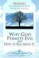 Paramahansa Yogananda, Yogananda - Why God Permits Evil and How to Rise Above it, Häftad