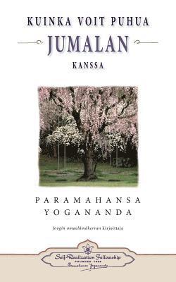 bokomslag Kuinka voit puhua Jumalan kanssa - How You Can Talk With God (Finnish)