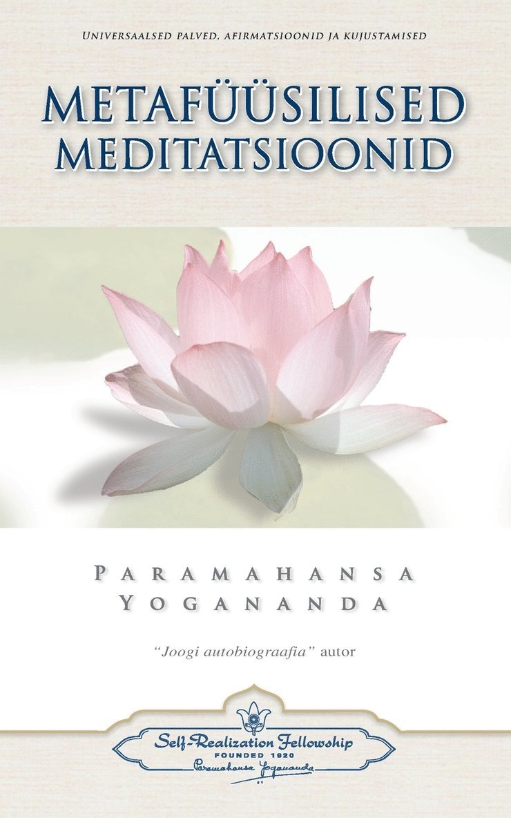 Paramahansa Yogananda - Metafüüsilised Meditatsioonid - Metaphysical Meditations (Estonian), Häftad