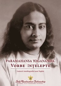 bokomslag Sayings of Paramahansa Yogananda (Romanian)
